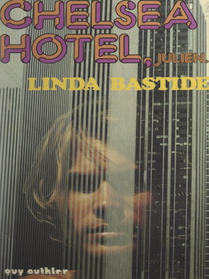 cover image of Chelsea Hotel, Julien...